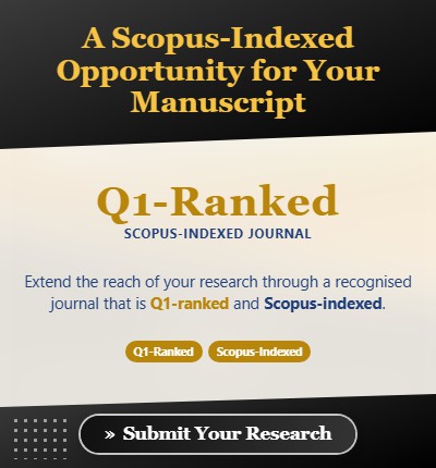 A Scopus-Indexed Opportunity for Your Manuscript - a recognised journal that is Q1-ranked and Scopus-indexed
